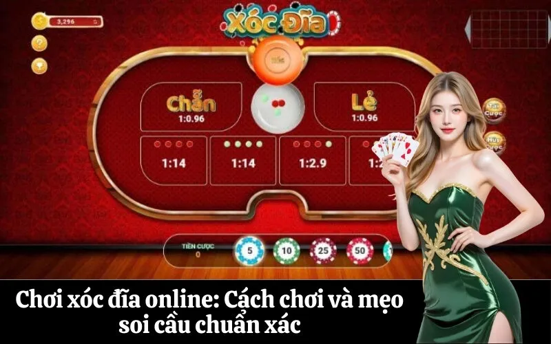 Chơi xóc đĩa online Cách chơi và mẹo soi cầu chuẩn xác